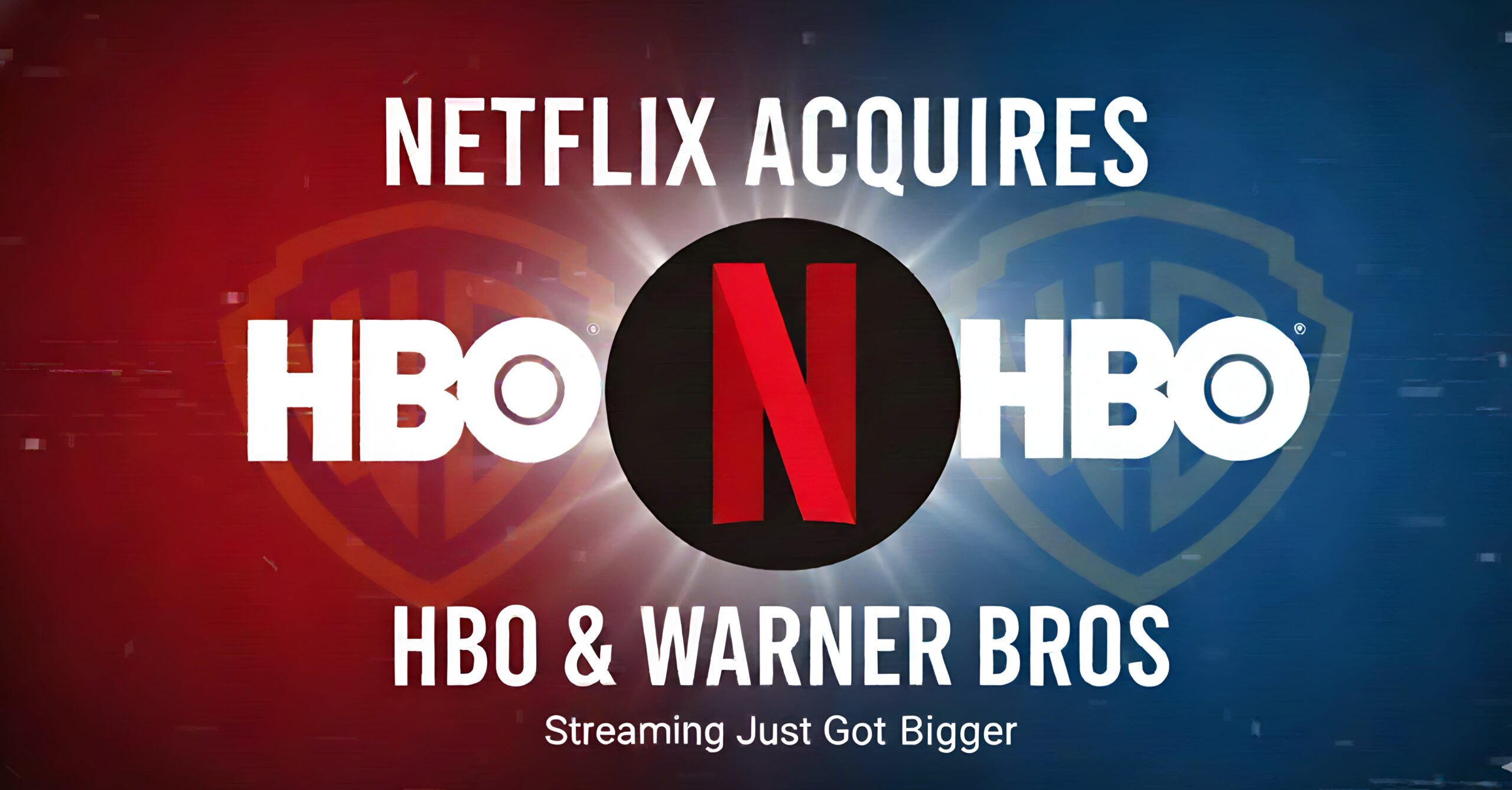 Netflix Acquire Warner Bros, and HBO