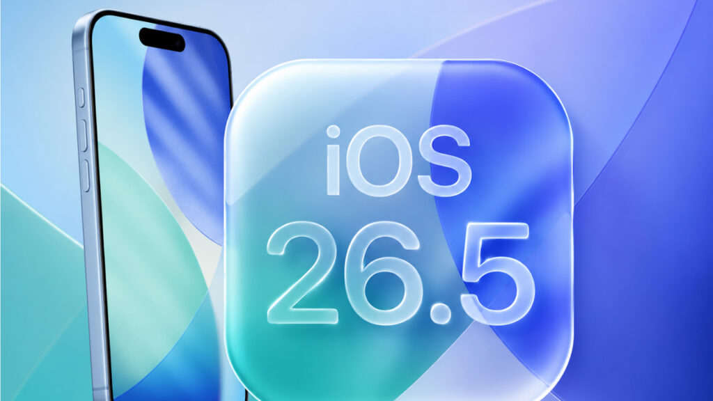 Apple Releases iOS 26.5 With New Features and Key Improvements