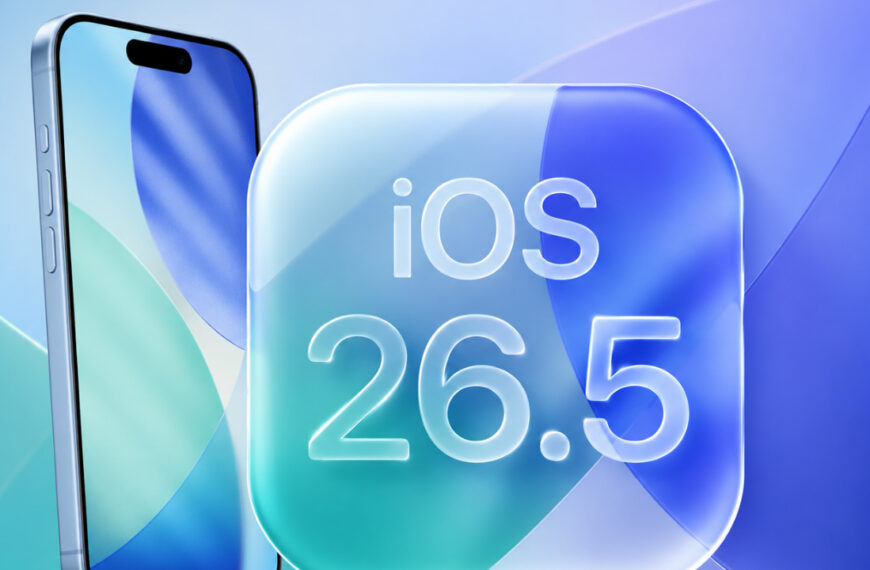 Apple Releases iOS 26.5 With New Features and Key Improvements